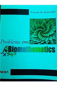 Problems on Biomathematics