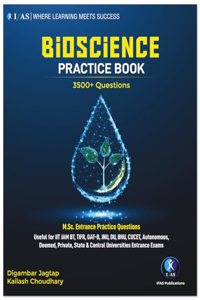 IIT JAM Biotechnology Bioscience Practice Book M.Sc. Entrance 3500+ Practice Questions for IIT JAM BT, TIFR, GAT-B & JNU, CUET