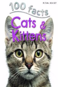 100 Facts Cats & Kittens