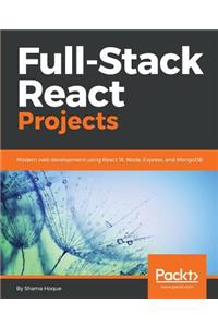 Full-Stack React Projects