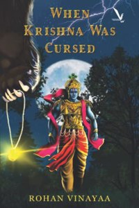 When Krishna Was Cursed