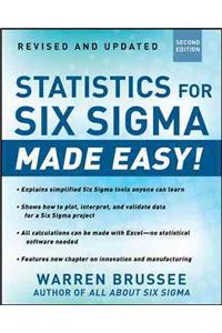 Statistics for Six SIGMA Made Easy! Revised and Expanded Second Edition