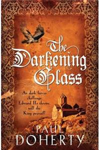 The Darkening Glass (Mathilde of Westminster Trilogy, Book 3)