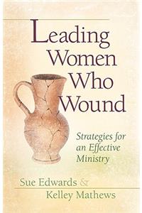 Leading Women Who Wound