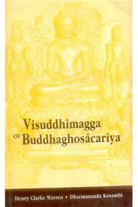 Visuddhimagga of Buddhaghosacariya