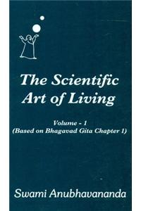 The Scienticfic Art of Living Volume 1