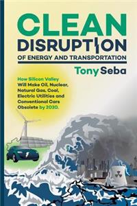 Clean Disruption of Energy and Transportation