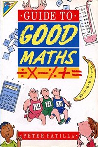 Guide to Good Mathematics: 