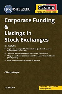 Taxmann's CRACKER for Corporate Funding & Listings in Stock Exchanges ? Covering Topic-wise Past Exam Questions & Sub-topic wise Arrangement of Questions | CS Professional | June 2022 Exams [Paperback] CS Divya Bajpai