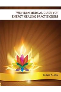 Western Medical Guide for Energy Healing Practitioners