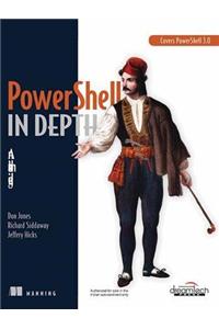 Powershell In Depth: An Administrator'S Guide