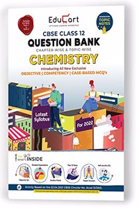 Educart Term 1 & 2 CHEMISTRY Class 12 CBSE Question Bank 2022 (Based on New MCQs Type Introduced in Latest CBSE Sample Paper 2021)