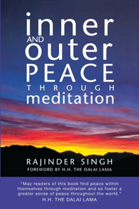 Inner and Outer Peace Through Meditation