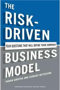 The Risk-Driven Business Model: Four Questions That Will Define Your Company