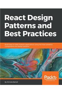 React Design Patterns and Best Practices