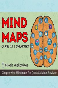 NEET UG Mind Maps for Chemistry Class 12 Preparation | Meiosis Publications | NEET 2024/2025/2026