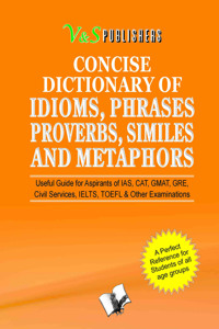 Concise Dictionary Of English Combined (Idioms, Phrases, Proberbs, Similies)