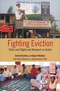 Fighting Eviction: Tribal Land Rights And Research-In-Action