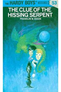 Hardy Boys 53: The Clue of the Hissing Serpent