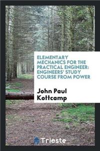 Elementary Mechanics for the Practical Engineer