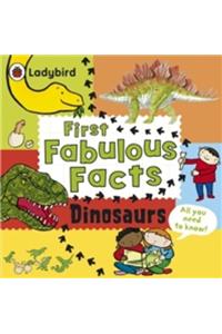 Dinosaurs: Ladybird First Fabulous Facts