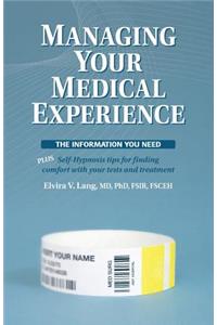 Managing Your Medical Experience: The Information You Need