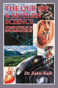 Quran and Modern Science Compatible or Incompatible