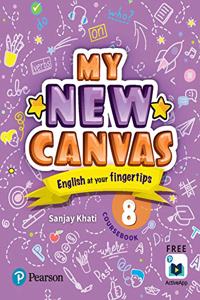 My New Canvas |English Coursebook| CBSE and State Boards| Class 8