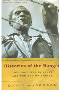 Histories of the Hanged: The Dirty War in Kenya and the End of Empire