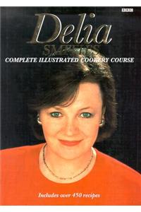 Delia Smith's Complete Illustrated Cookery Course