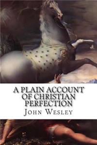 A Plain Account of Christian Perfection