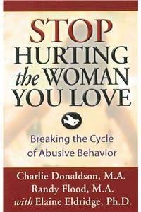 Stop Hurting the Woman You Love