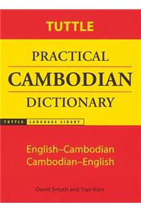 Tuttle Practical Cambodian Dictionary: English-Cambodian Cambodian-English