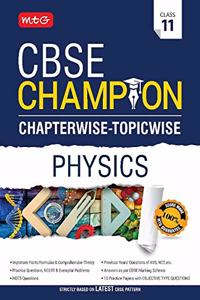 CBSE Champion Chapterwise-Topicwise - Physics Class 11
