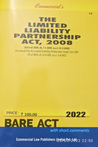 Commercialâ€™s The Limited Liability Partnership Act, 2008 (Bare Act) - Edition 2022