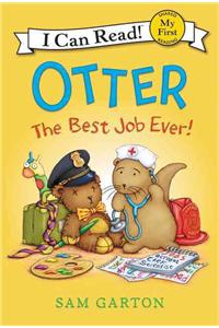 Otter: The Best Job Ever!