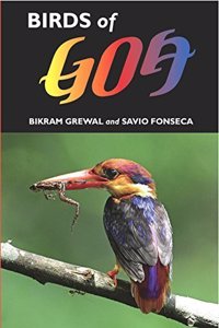 Photographic Guide to the Birds of Goa (by the Bird Institute of Goa & Goa Tourism)