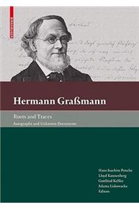 Hermann Graßmann - Roots and Traces