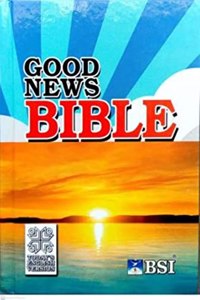 Good News Bible Today's English Version Compact Edition Containing Old and New Testament