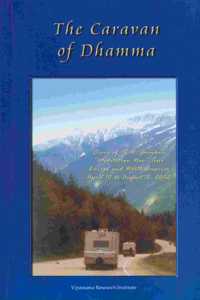 The Caravan of Dhamma: Diary of S. N. Goenka's 