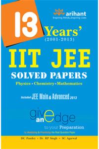 13 Years' (2001-2013) Iit Jee Solved Papers [Physics | Chemistry | Mathematics]