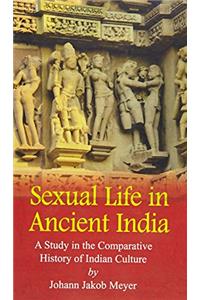 Sexual Life in Ancient India HB