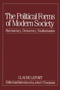 Political Forms of Modern Society: Bureaucracy, Democracy, Totalitarianism