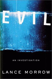 Evil: An Investigation