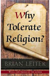 Why Tolerate Religion?