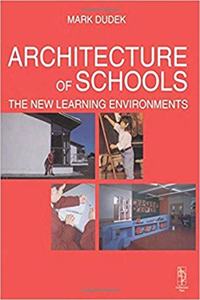 Architecture Of Schools: The New Learning Environments