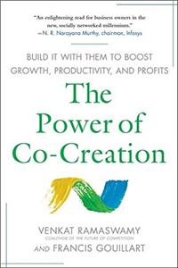 The Power of Co-creation: Build it with Them to Boost Growth, Productivity and Profits