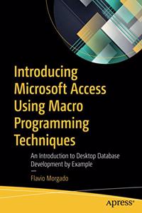 Introducing Microsoft Access Using Macro Programming Techniques