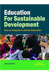 Education for Sustainable Development How to Integrate in School Education