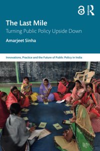 Last Mile: Turning Public Policy Upside Down